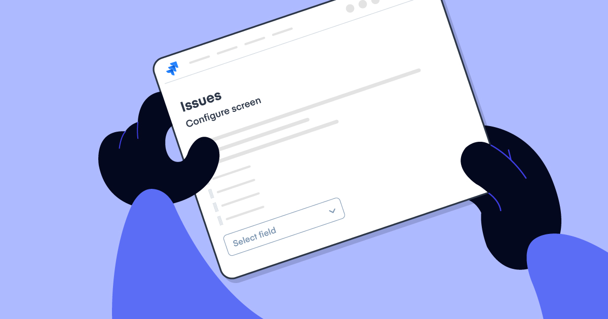 Master Jira Custom Screens With Effective Issue Templates